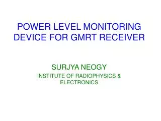 POWER LEVEL MONITORING DEVICE FOR GMRT RECEIVER