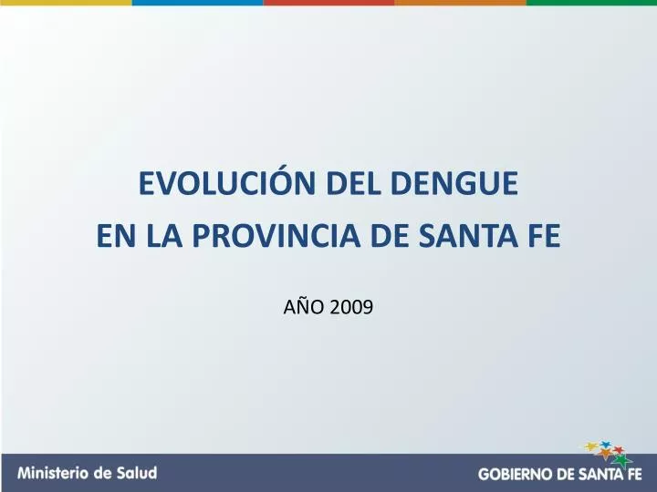 evoluci n del dengue en la provincia de santa fe a o 2009
