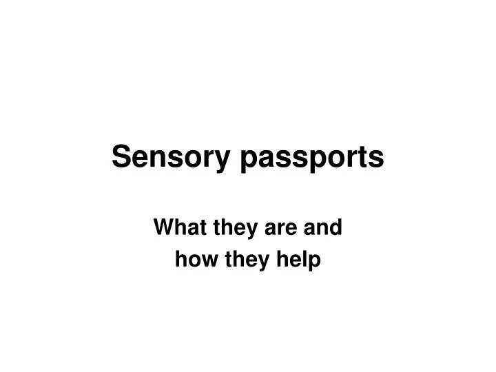 sensory passports