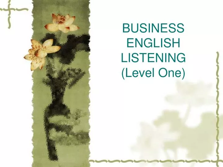 business english listening level one