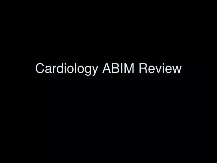 cardiology abim review