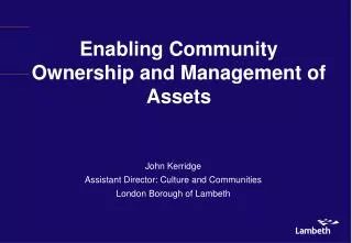Enabling Community Ownership and Management of Assets