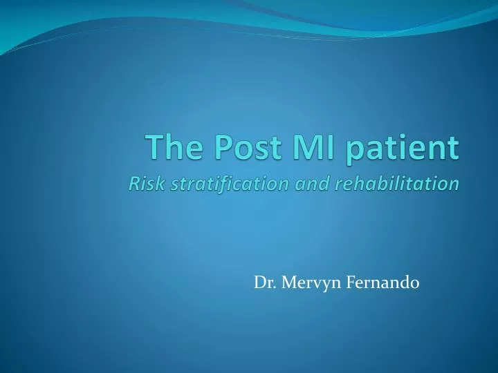 the post mi patient risk stratification and rehabilitation