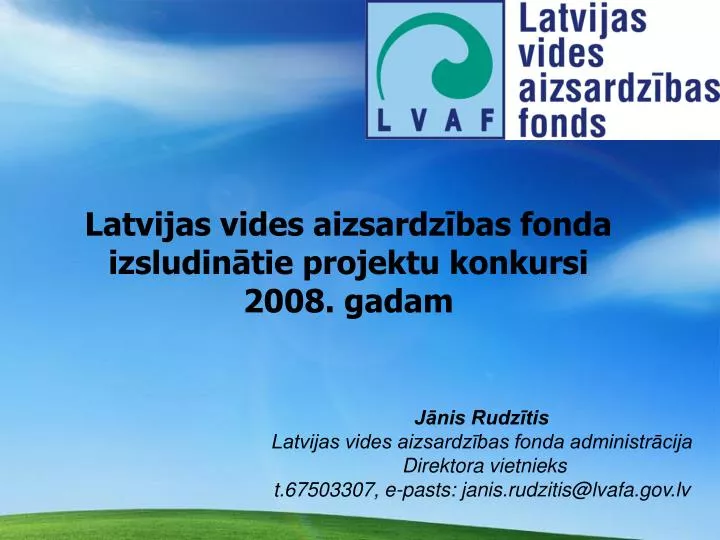 latvijas vides aizsardz bas fonda izsludin tie projektu konkursi 2008 gadam