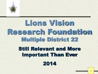 Lions Vision Research Foundation Multiple District 22 Still Relevant and More Important Than Ever