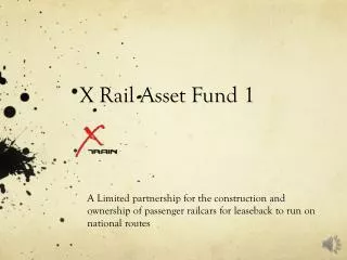 X Rail Asset Fund 1