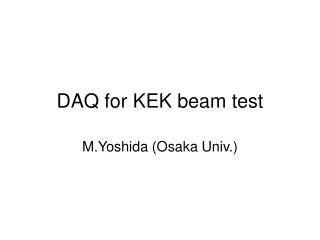 DAQ for KEK beam test
