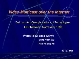 Video Multicast over the Internet
