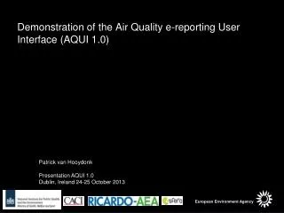 Demonstration of the Air Quality e-reporting User Interface (AQUI 1.0)