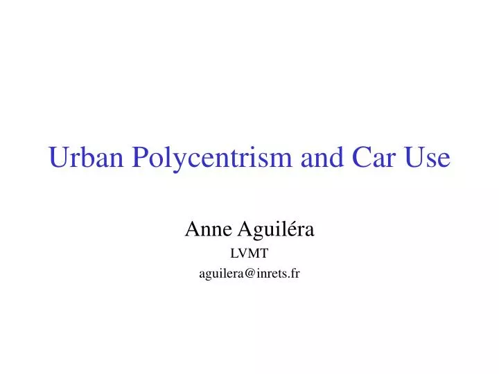 urban polycentrism and car use