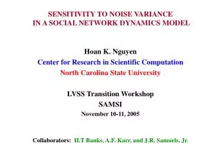 SENSITIVITY TO NOISE VARIANCE IN A SOCIAL NETWORK DYNAMICS MODEL