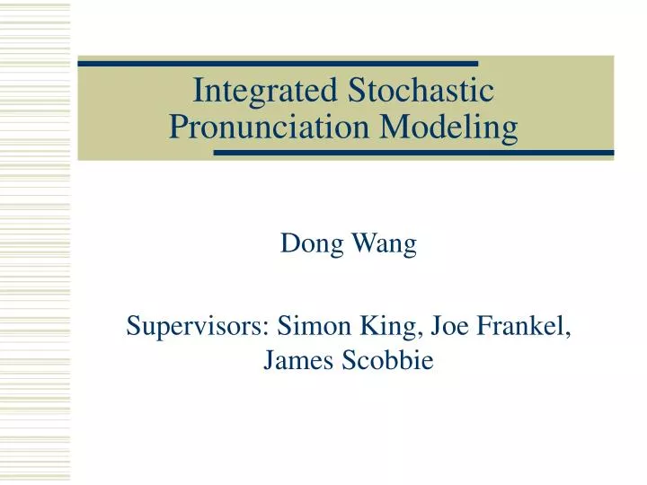 integrated stochastic pronunciation modeling