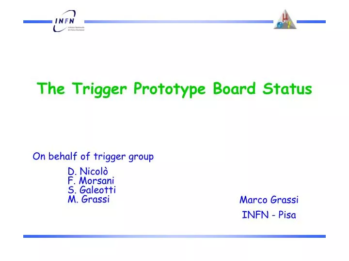 the trigger prototype board status