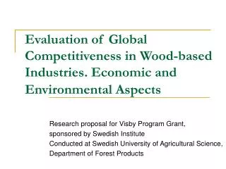 Evaluation of Global Competitiveness in Wood-based Industries. Economic and Environmental Aspects