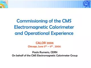 Commissioning of the CMS Electromagnetic Calorimeter and Operational Experience