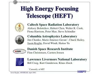 High Energy Focusing Telescope (HEFT)