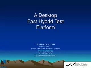 A Desktop Fast Hybrid Test Platform