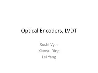 Optical Encoders, LVDT
