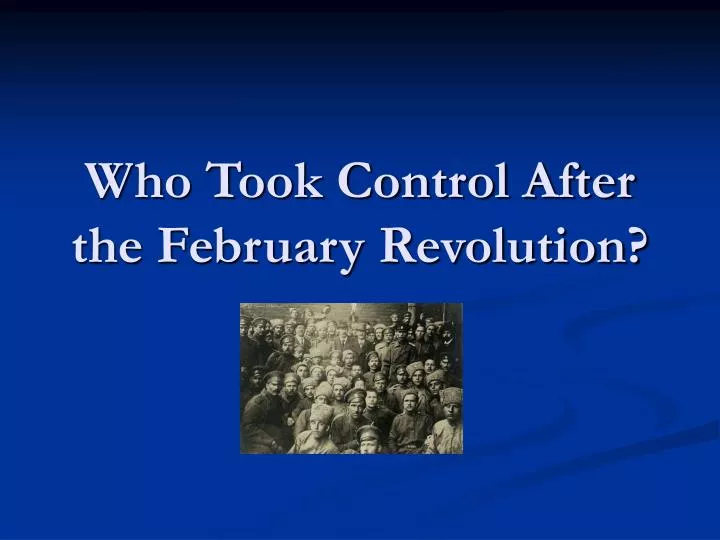 who took control after the february revolution