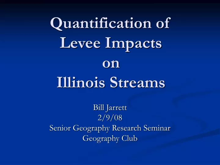 quantification of levee impacts on illinois streams