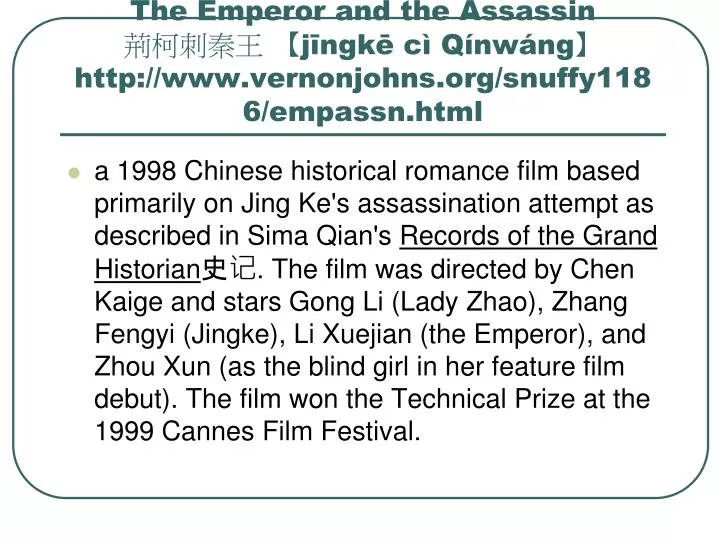 the emperor and the assassin j ngk c q nw ng http www vernonjohns org snuffy1186 empassn html