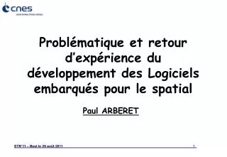 probl matique et retour d exp rience du d veloppement des logiciels embarqu s pour le spatial