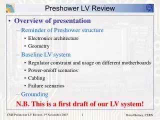 Preshower LV Review