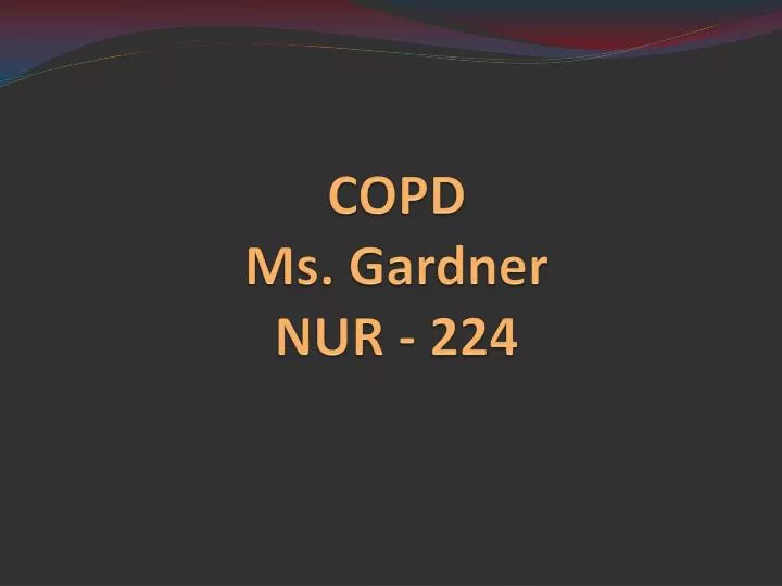 copd ms gardner nur 224