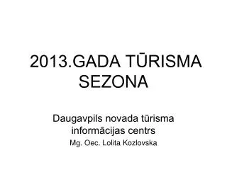 2013 gada t risma sezona