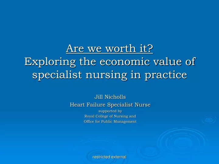 are we worth it exploring the economic value of specialist nursing in practice
