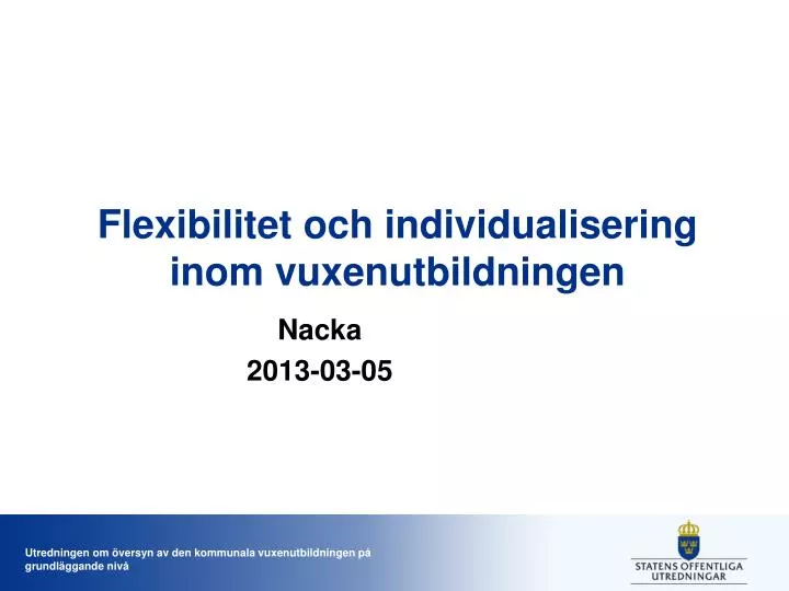 flexibilitet och individualisering inom vuxenutbildningen