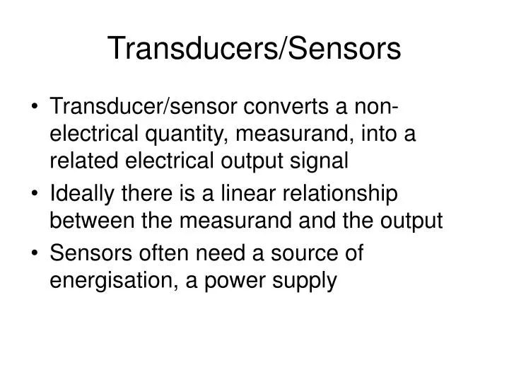 PPT - Transducers/Sensors PowerPoint Presentation, Free Download - ID ...