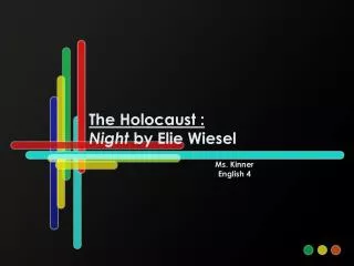 The Holocaust : Night by Elie Wiesel