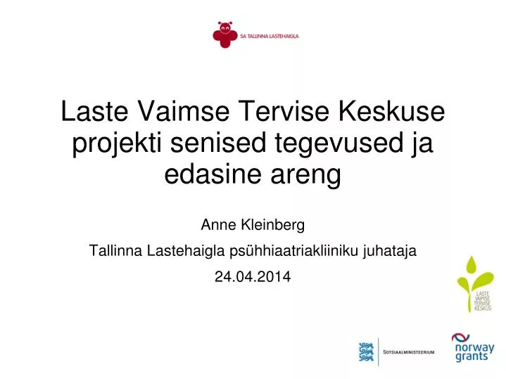 laste vaimse tervise keskus e projekti senised tegevused ja edasine areng