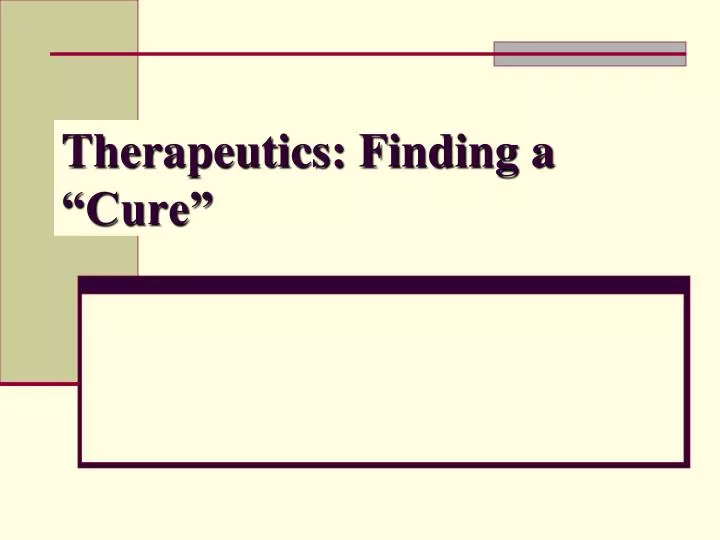 therapeutics finding a cure