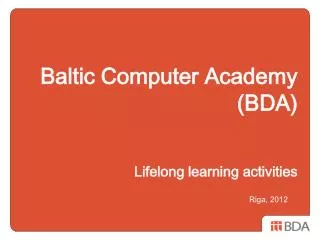 Baltic Computer Academy (BDA) Lifelong learning activities