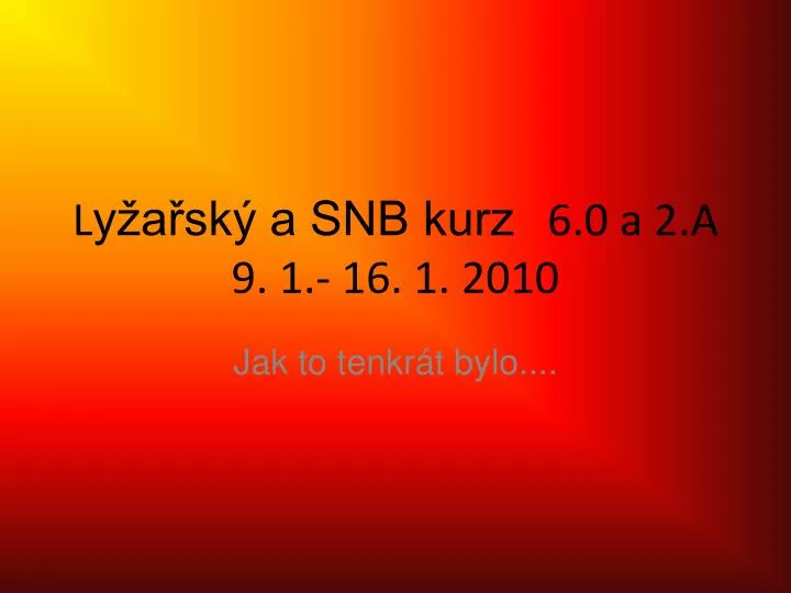 l y a sk a snb kurz 6 0 a 2 a 9 1 16 1 2010