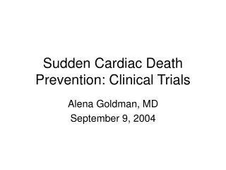 Sudden Cardiac Death Prevention: Clinical Trials