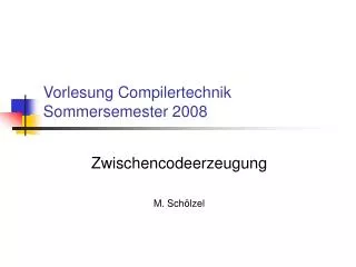 vorlesung compilertechnik sommersemester 2008