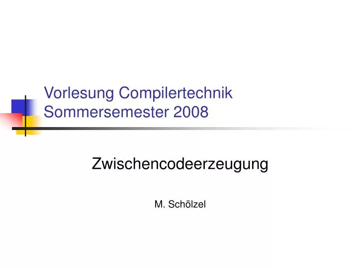 vorlesung compilertechnik sommersemester 2008