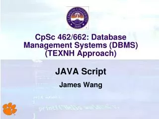 CpSc 462/662: Database Management Systems (DBMS) (TEXNH Approach)