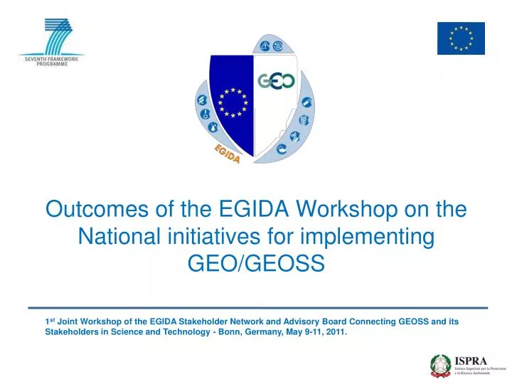 outcomes of the egida workshop on the national initiatives for implementing geo geoss