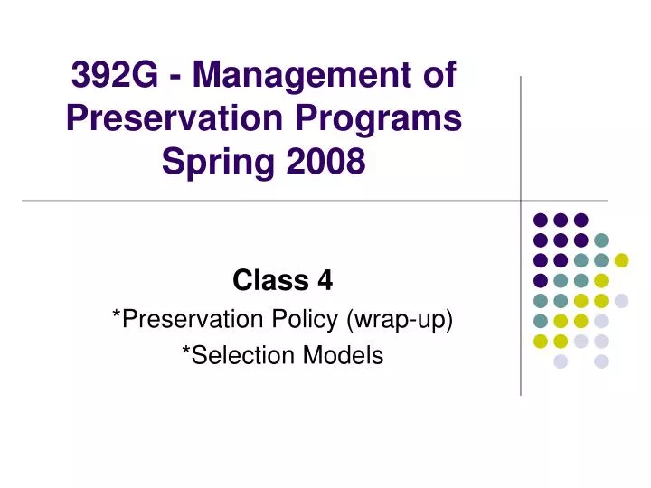 392g management of preservation programs spring 2008