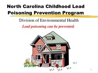 North Carolina Childhood Lead Poisoning Prevention Program