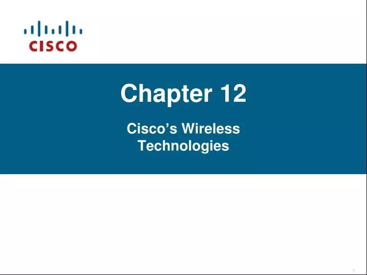 chapter 12 cisco s wireless technologies