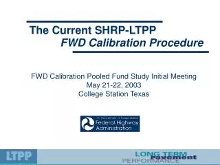 The Current SHRP-LTPP