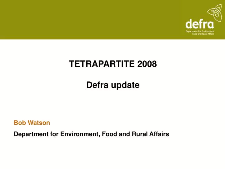 tetrapartite 2008 defra update