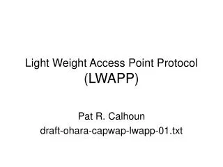 Light Weight Access Point Protocol (LWAPP)