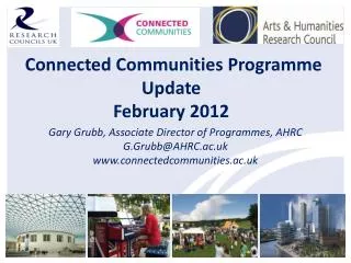 Connected Communities Programme Update February 2012