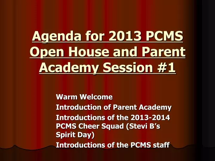 agenda for 2013 pcms open house and parent academy session 1